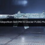 Cara Mendapatkan Skin M416 Glacier PUBG Mobile Free