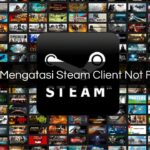 Cara Mengatasi Steam Client Not Found