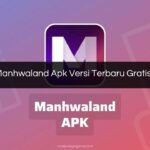 Download Manhwaland Apk Versi Terbaru Gratis for Android