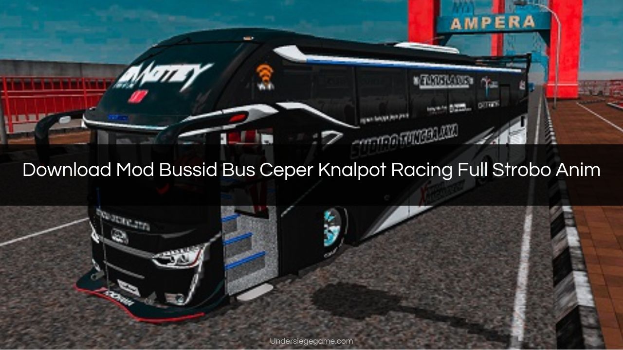 Download Mod Bussid Bus Ceper Knalpot Racing Full Strobo Anim