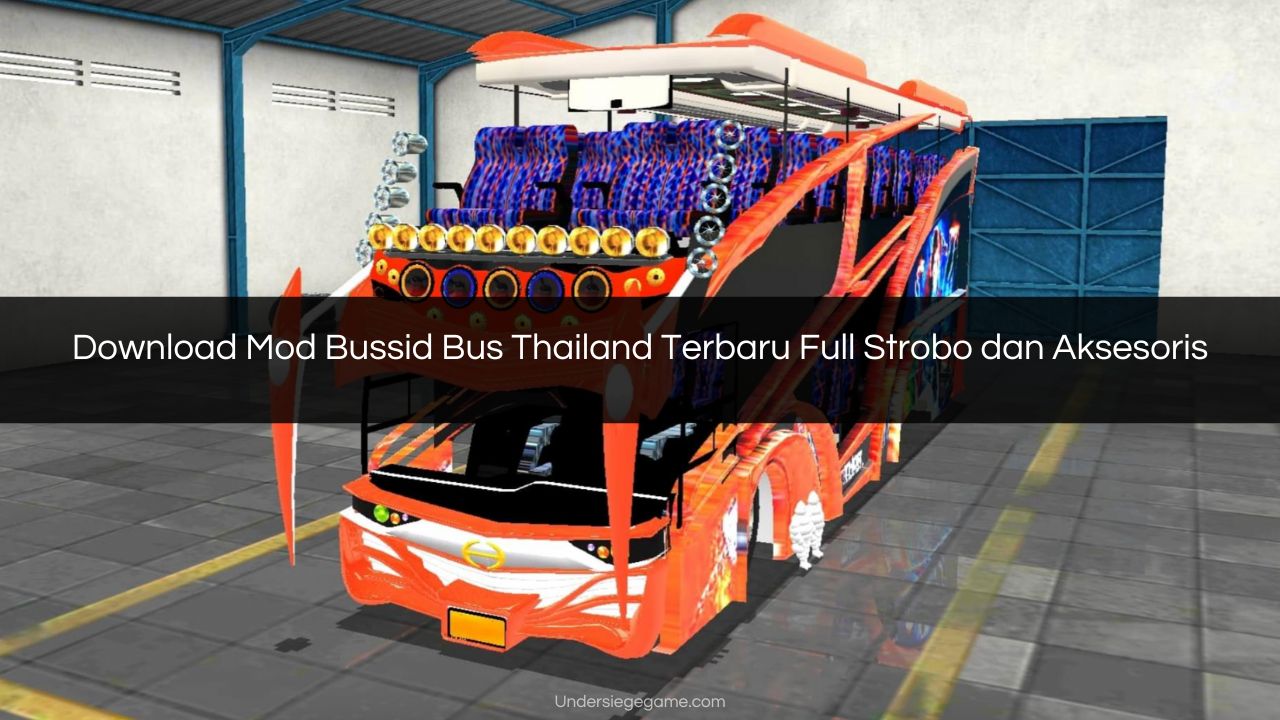 Download Mod Bussid Bus Thailand Terbaru Full Strobo dan Aksesoris