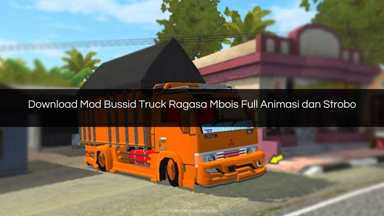 Download Mod Bussid Truck Ragasa Mbois Full Animasi dan Strobo