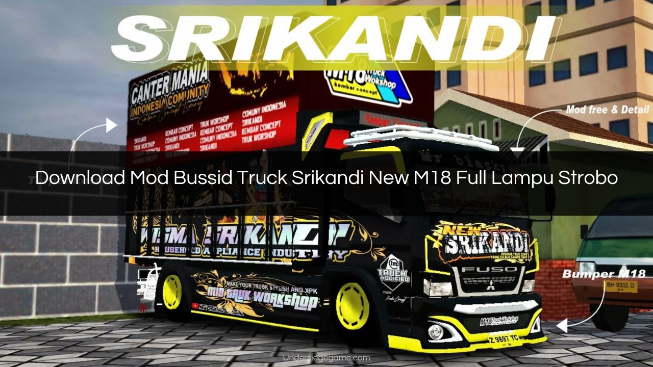 Download Mod Bussid Truck Srikandi New M18 Full Lampu Strobo