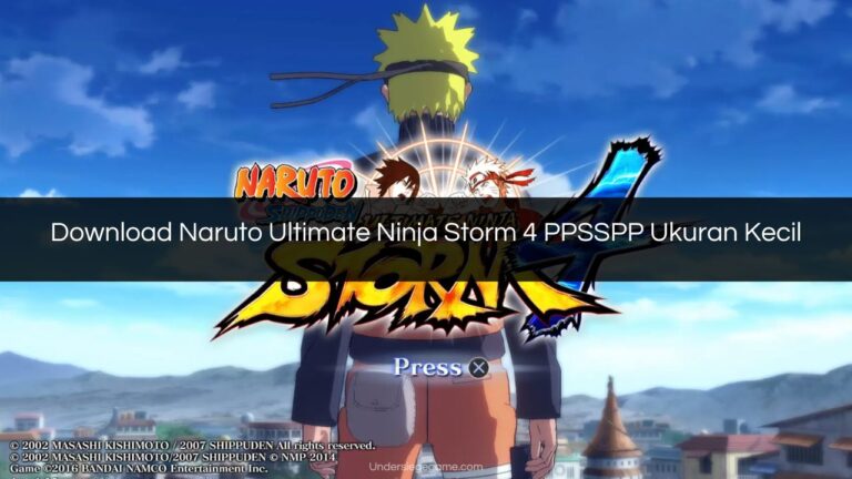 Download Naruto Ultimate Ninja Storm 4 PPSSPP Ukuran Kecil