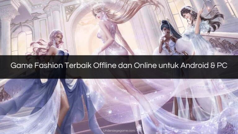 Game Fashion Terbaik Offline dan Online untuk Android PC