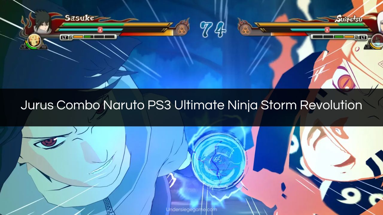 Jurus Combo Naruto PS3 Ultimate Ninja Storm Revolution