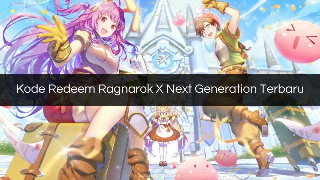 Kode Redeem Ragnarok X Next Generation Terbaru