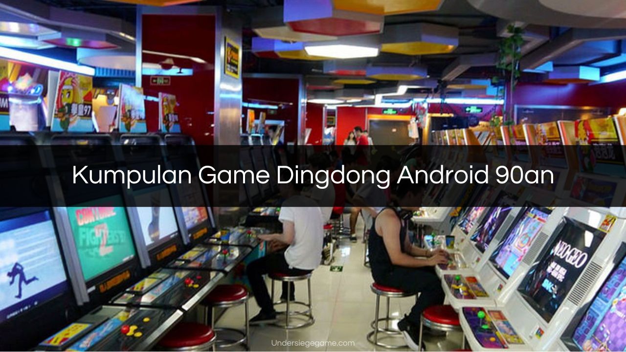 Kumpulan Game Dingdong Android 90an