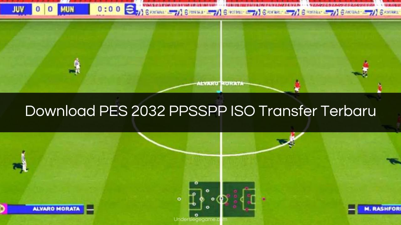 PES 2032 PPSSPP ISO Transfer Terbaru