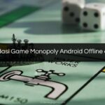 Rekomendasi Game Monopoly Android Offline dan Online