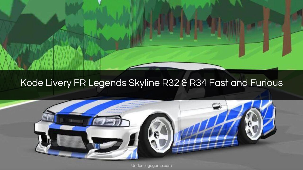 Kode Livery FR Legends Skyline R32 & R34 Fast and Furious