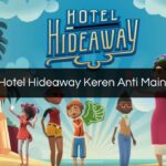 Nama Hotel Hideaway Keren Anti Mainstream